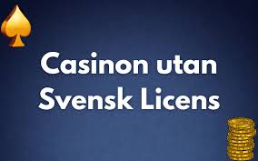 Allt du behöver veta om casinon utan svensk licens -1153304151